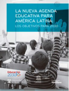 A nova agenda educacional para a América Latina: os objetivos para 2030