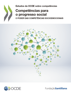 Estudos da OCDE sobre competências – Competências para o progresso social: O poder das competências socioemocionais