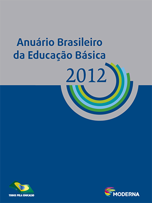 Anuário Brasileiro da Educação Básica 2012