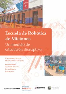 Escola de Robótica de Misiones: um modelo de Educação disruptiva