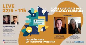 Ações culturais das escolas na pandemia