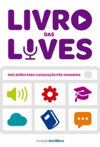 Livro das lives: reflexões para a Educação pós-pandemia