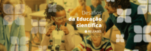 Desafios da Educação científica