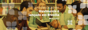 Livro Educação em Movimento, volume 2, é lançado em Brasília