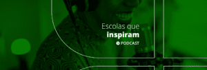 Escolas que inspiram