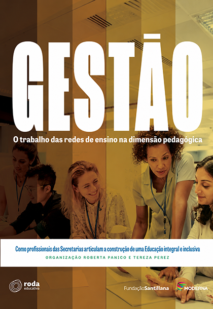 Gestão: o trabalho das redes de ensino na dimensão pedagógica