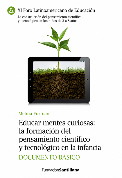 Educar mentes curiosas: a formação do pensamento científico e tecnológico na infância